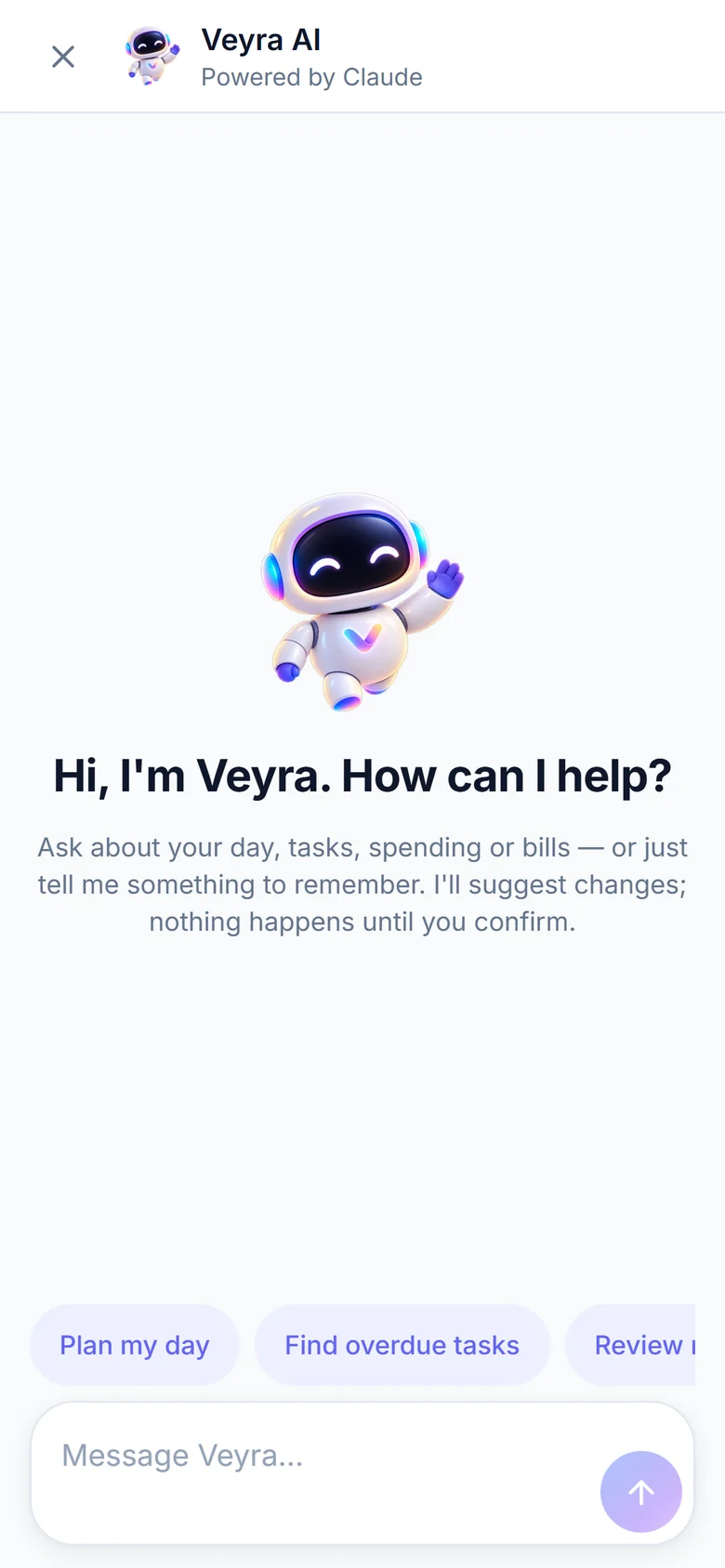 Veyra AI chat screen, powered by Claude, with suggestions like Plan my day and Find overdue tasks